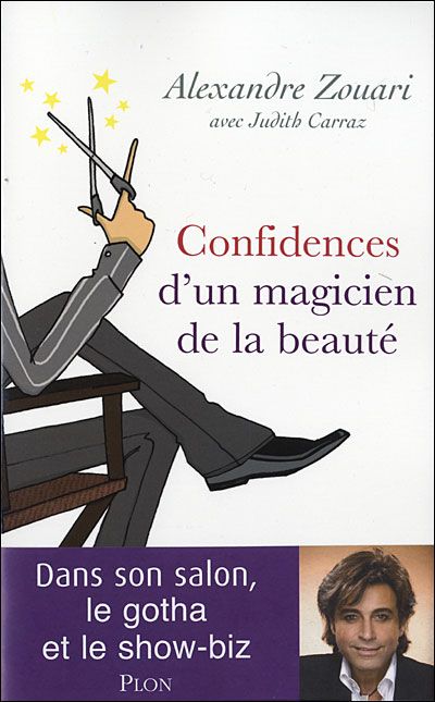 Confidences d'un magicien de la beauté